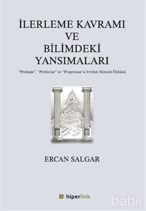 Picture of İlerleme Kavramı ve Bilimdeki Yansımaları