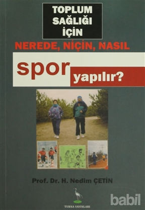 Picture of Toplum Sağlığı İçin Nerede, Niçin, Nasıl Spor Yapılır?
