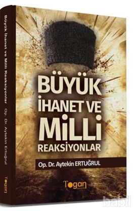 Picture of Büyük İhanet ve Milli Reaksiyonlar