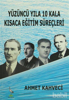 Picture of Yüzüncü Yıla 10 Kala Kısaca Eğitim Süreçleri