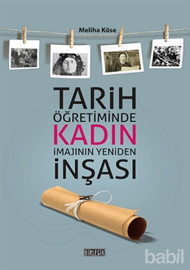 Picture of Tarih Öğretiminde Kadın İmajının Yeniden İnşası