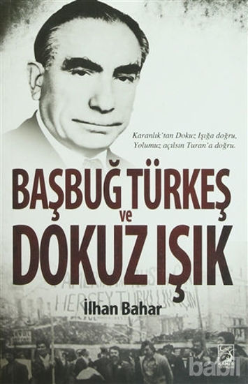 Picture of Başbuğ Türkeş ve Dokuz Işık