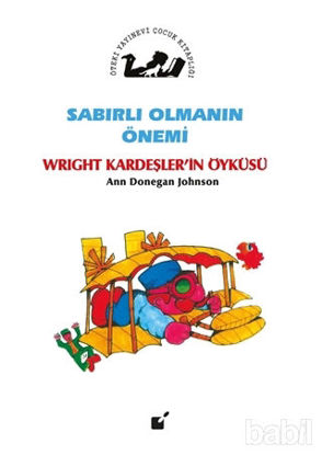 Picture of Sabırlı Olmanın Önemi - Wright Kardeşler'in Öyküsü