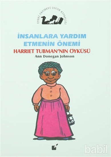 Picture of İnsanlara Yardım Etmenin Önemi - Harriet Tubman'nın Öyküsü