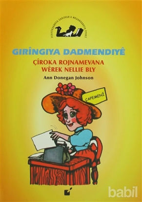 Picture of Gıringıya Dadmendıye - Çiroka Rojnamevana Werek Nellie Bly