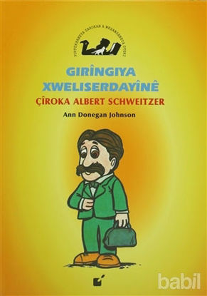 Picture of Gıringiya Xweliserdayine - Çiroka Albert Schweitzer