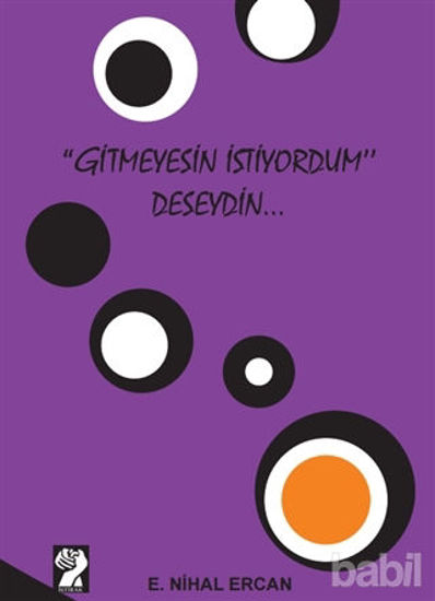 Picture of Gitmeyesin İstiyordum Deseydin