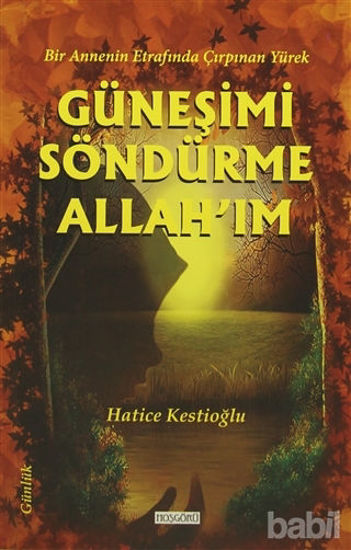 Picture of Güneşimi Söndürme Allah'ım