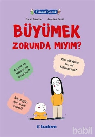 Picture of Filozof Çocuk : Büyümek Zorunda mıyım?