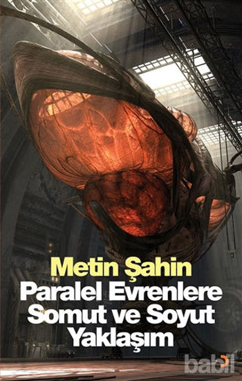 Picture of Paralel Evrenlere Somut ve Soyut Yaklaşım