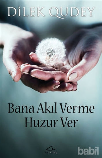 Picture of Bana Akıl Verme Huzur Ver