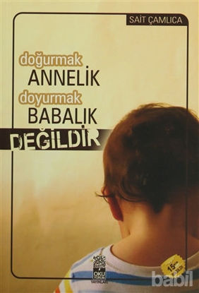 Picture of Doğurmak Annelik Doyurmak Babalık Değildir