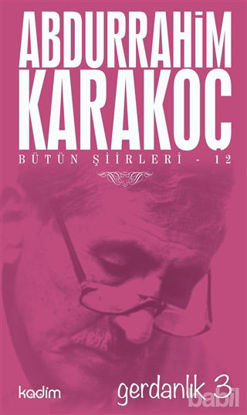 Picture of Bütün Şiirleri 12: Gerdanlık 3