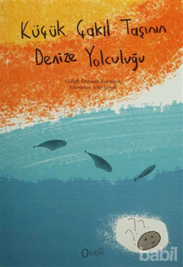 Picture of Küçük Çakıl Taşının Denize Yolculuğu