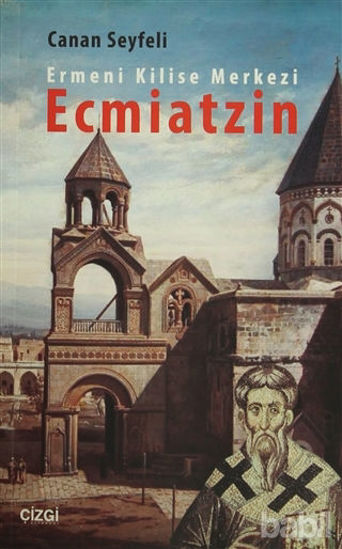 Picture of Ermeni Kilise Merkezi Ecmiatzin