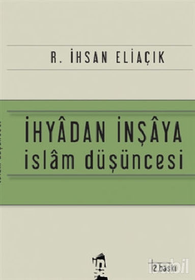 Picture of İhyadan İnşaya İslam Düşüncesi