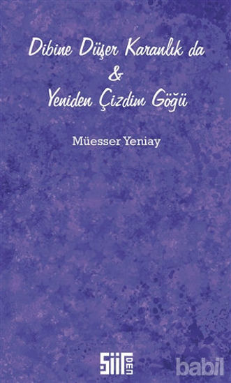 Picture of Dibine Düşer Karanlık da ve Yeniden Çizdim Göğü
