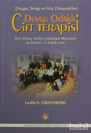 Picture of Duygu Odaklı Çift Terapisi - İleri Düzey Atölye Çalışması Metinleri 29 Kasım - 2 Aralık 2012