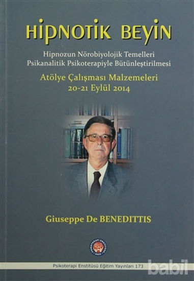 Picture of Hipnotik Beyin - Hipnozun Nörobiyolojik Temelleri Psikanalitik Psikoterapiyle Bütünleştirilmesi