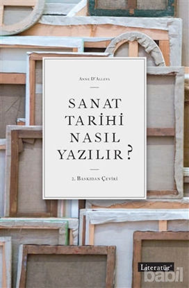 Picture of Sanat Tarihi Nasıl Yazılır?