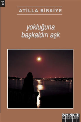 Picture of Yokluğuna Başkaldırı Aşk