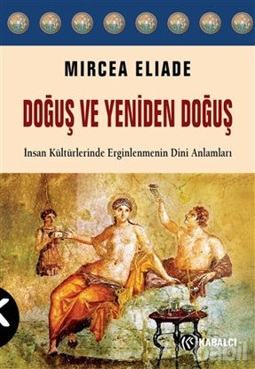 Picture of Doğuş ve Yeniden Doğuş