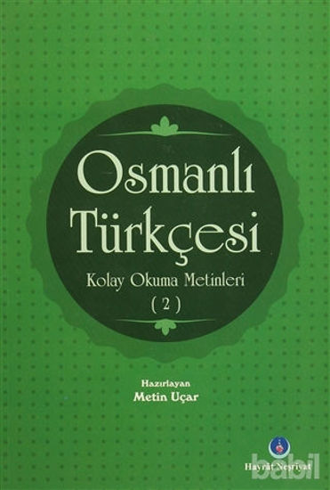 Picture of Osmanlı Türkçesi Kolay Okuma Metinleri 2