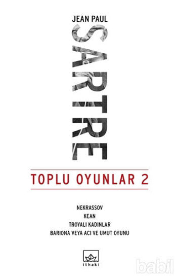 Picture of Toplu Oyunlar 2 : Nekrassov - Kean - Troyalı Kadınlar - Bariona veya Acı ve Umut Oyunu