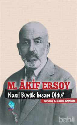 Picture of M. Akif Ersoy Nasıl Büyük İnsan Oldu?