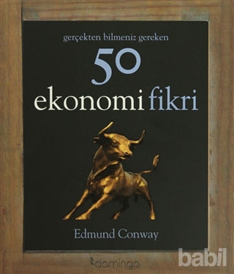 Picture of Gerçekten Bilmeniz Gereken 50 Ekonomi Fikri