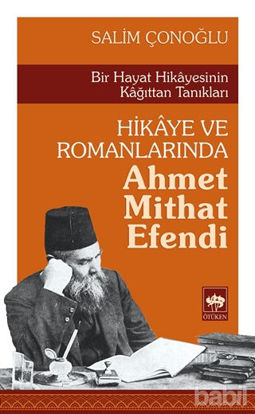 Picture of Hikaye ve Romanlarında Ahmet Mithat Efendi