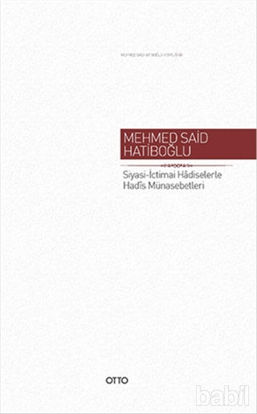 Picture of Siyasi - İctimai Hadiselerle Hadis Münasebetleri