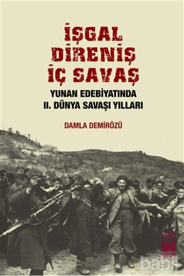 Picture of İşgal, Direniş, İç Savaş