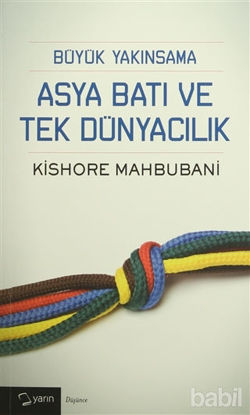 Picture of Büyük Yakınsama Asya Batı ve Tek Dünyacılık