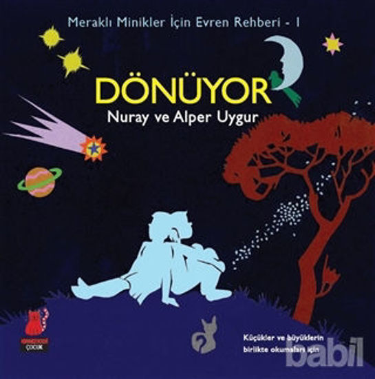 Picture of Meraklı Minikler İçin Evren Rehberi - 1 : Dönüyor