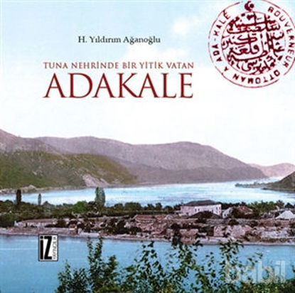 Picture of Tuna Nehrinde Bir Yitik Vatan Adakale