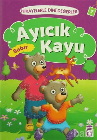 Picture of Hikayelerle Dini Değerler 7 - Ayıcık Kayu Sabır
