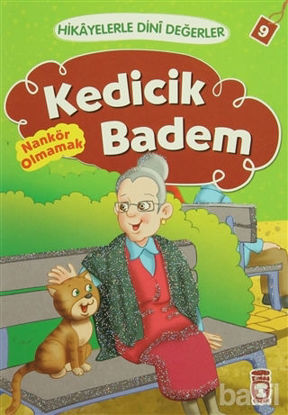 Picture of Hikayelerle Dini Değerler 9 - Kedicik Badem Nankör Olmamak