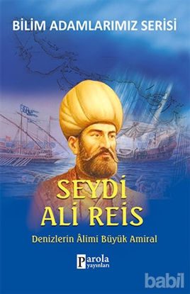 Picture of Seydi Ali Reis - Bilim Adamlarımız Serisi