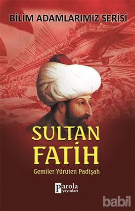 Picture of Sultan Fatih - Bilim Adamlarımız Serisi