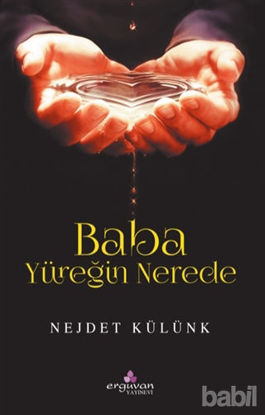 Picture of Baba Yüreğin Nerede