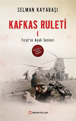 Picture of Kafkas Ruleti 1 - Fırat'ın Ayak Sesleri