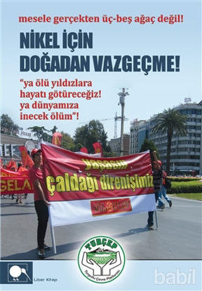 Picture of Nikel İçin Doğadan Vazgeçme!