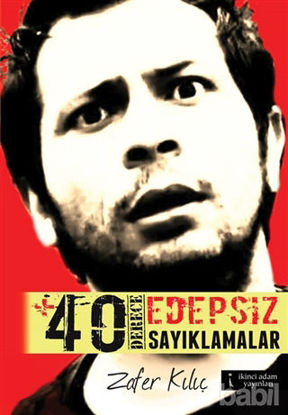 Picture of  40 Derece Edepsiz Sayıklamalar