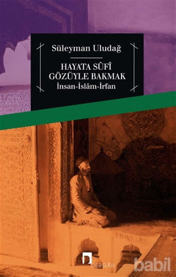 Picture of Hayata Sufi Gözüyle Bakmak