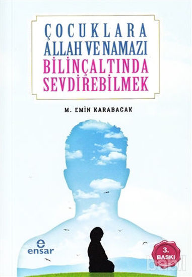 Picture of Çocuklara Allah ve Namazı Bilinçaltında Sevdirebilmek