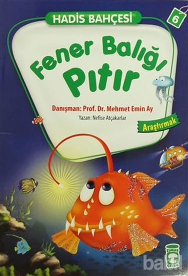 Picture of Hadis Bahçesi 6 : Fener Balığı Pıtır Araştırmak