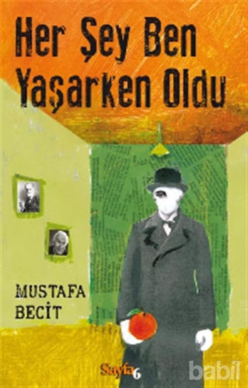 Picture of Her Şey Ben Yaşarken Oldu