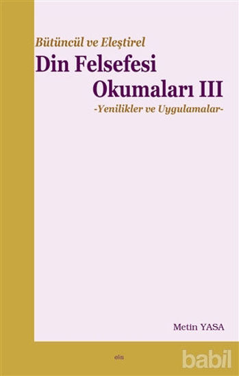 Picture of Bütüncül ve Eleştirel Din Felsefesi Okumaları 3