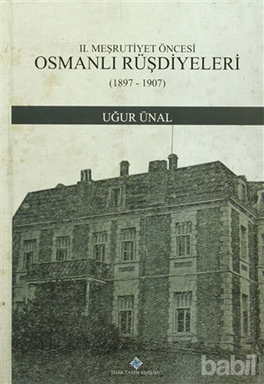 Picture of 2. Meşrutiyet Öncesi Osmanlı Rüşdiyeleri (1897-1907)